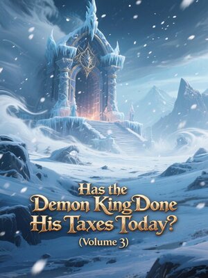 cover image of Has the Demon King Done His Taxes Today? (Volume 3)
